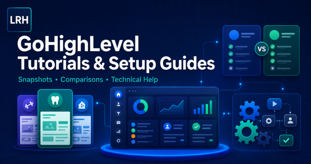 GoHighLevel Tutorials and Setup Guides